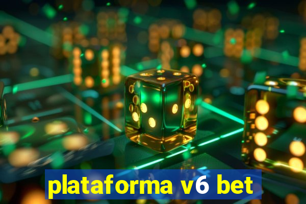 plataforma v6 bet